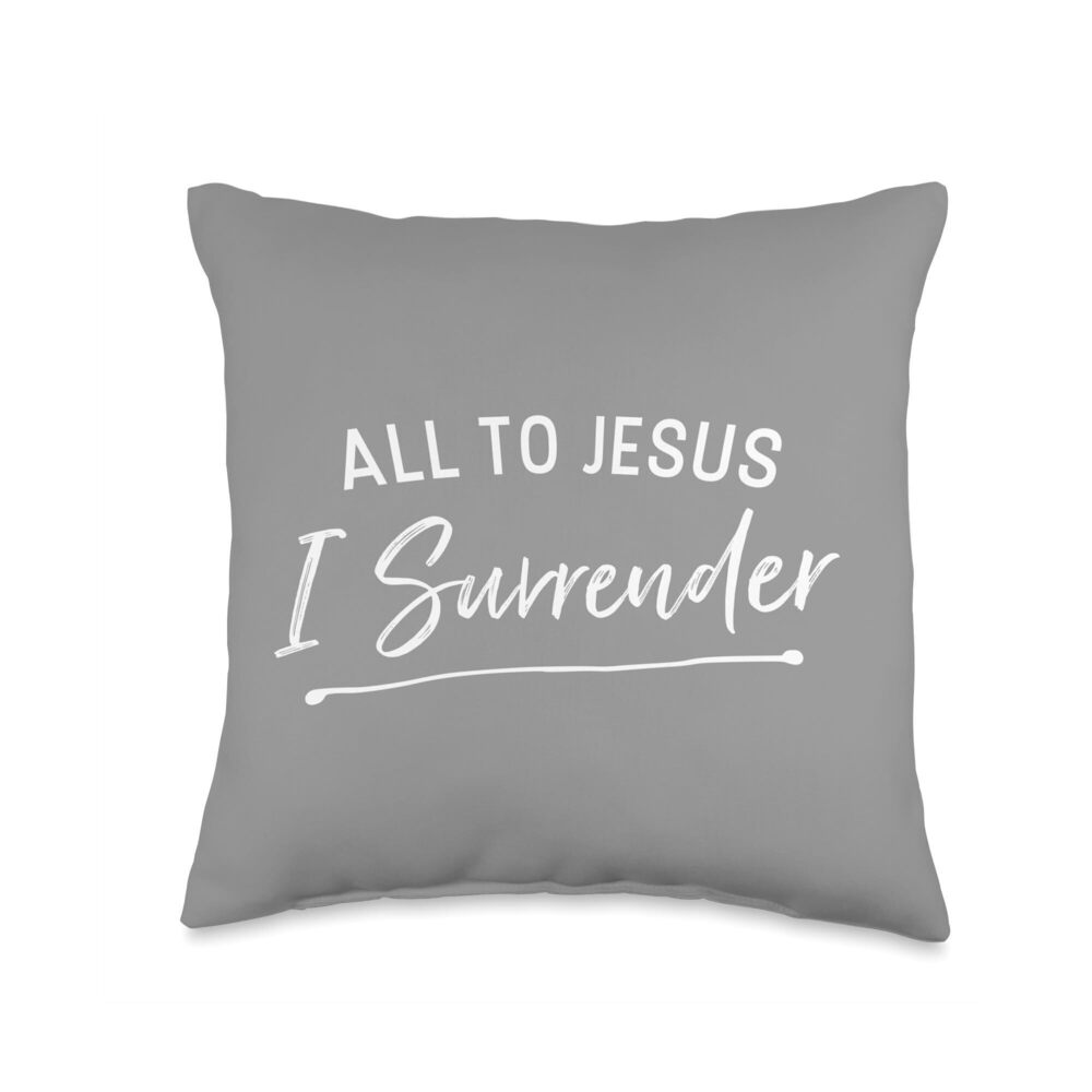 8409 All To Jesus I Surrender Christian Hymn Lyrics Throw Pillow
